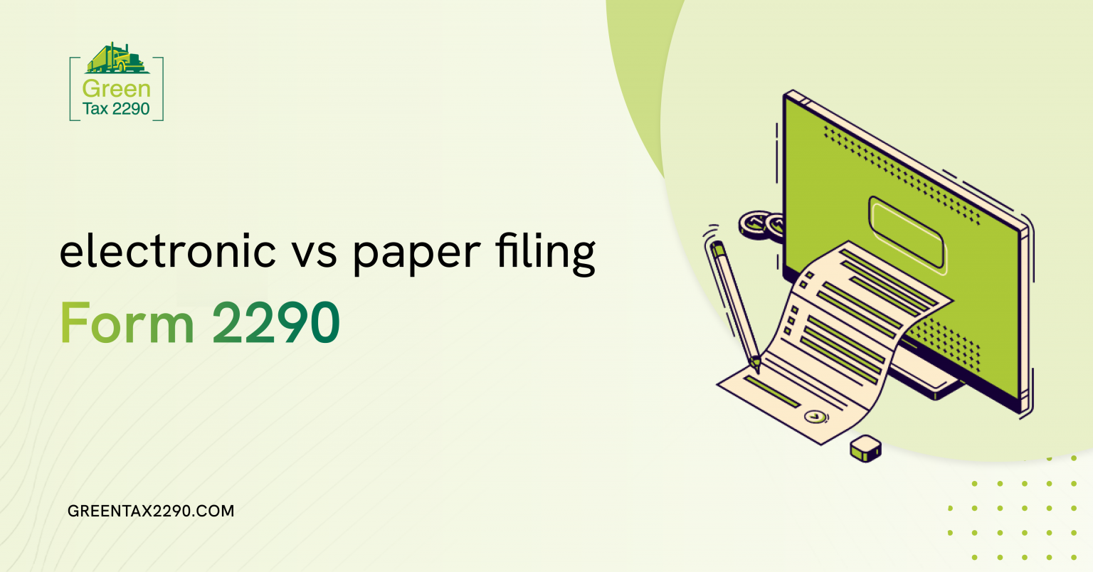 E-File vs Paper File Form 2290: Which Is Faster & Safer?